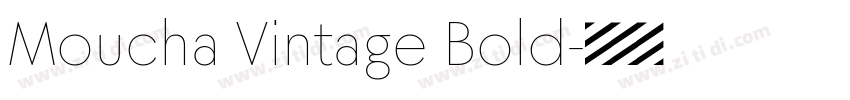 Moucha Vintage Bold字体转换